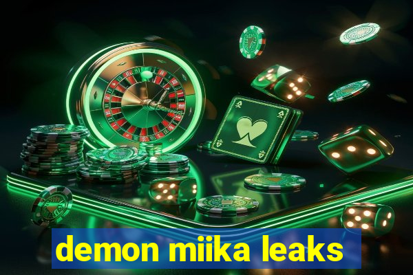 demon miika leaks